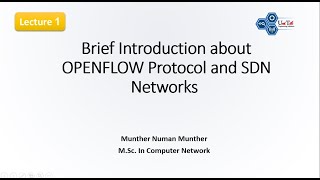 01Introduction to OpenFlow Protocol and SDN networks  مقدمة عن بروتوول اوبن فلو [upl. by Bumgardner]