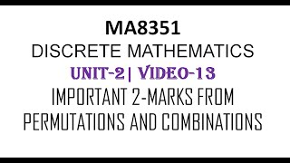 MA8551 DISCRETE MATHEMATICS UNIT2 VIDEO13 PERMUTATIONS AND COMBINATIONS 2MARKS [upl. by Annahsal]