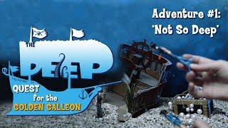 The Deep  Toy Play Adventure Not So Deep  Adventure 119  Videos for Kids [upl. by Yetsirhc]