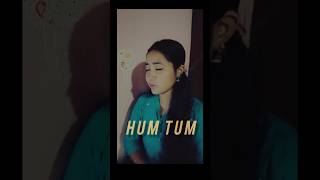 Hum Tum  Cover by Sneha  shorts cover foryou [upl. by Tacye]