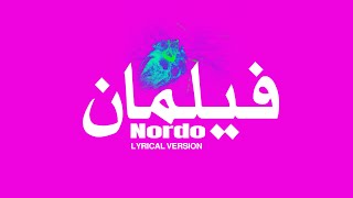 Nordo  Filamen Lyrical Video  فيلمان  English Lyrical Version  Parlose  كلمات Top Arab Songs [upl. by Bazar]