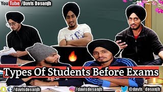 TYPES OF STUDENTS BEFORE EXAMS  DAVIS DOSANJH [upl. by Libb907]