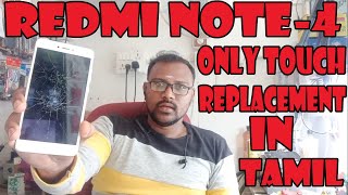 Redmi note 4 touch screen replacement in tamil  Arun Mobile Service [upl. by Rivi]