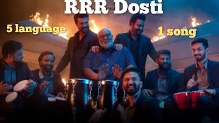 RRR dosti song  5 language  1 song [upl. by Vivyanne]