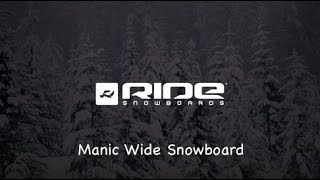 2017 Ride Manic Wide Snowboard  Review  TheHousecom [upl. by Ecyle]