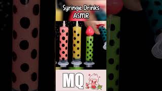 Syringe Drinks ASMR😀 asmr mukbang satisfyingeatingsounds food [upl. by Ariam]