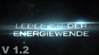 Leben mit der Energiewende  Der ganze Kinofilm  Version 12 [upl. by Kaehpos774]