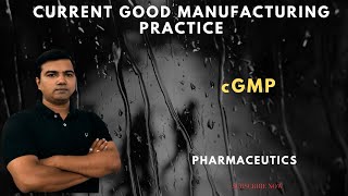 Current good manufacturing practices cGMP [upl. by Najed763]