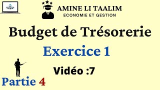 Budget de Trésorerie Exercice corrigé 1  Partie 4 [upl. by Leatrice]