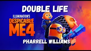 Double Life  Pharrell Williams From Despicable Me 4 TikTok Minion edit song [upl. by Beffrey]