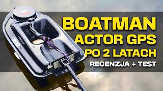 BOATMAN ACTOR GPS po ponad DWÓCH LATACH użytkowania  recenzja  test [upl. by Eenimod]