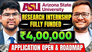 Fully Funded Foreign Research Internship for Indian Students  ASU SURI [upl. by Shanks779]