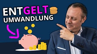 Lohnt sich Entgeltumwandlung für dich Einfach erklärt [upl. by Cecile]