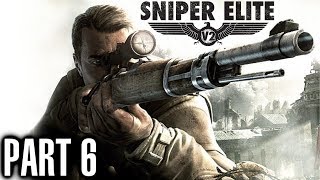 Sniper Elite V2 Reach The Vantage Point  Gameplay Walkthrough Part 6  Lets Play Review [upl. by Belicia]