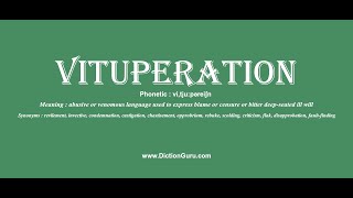 vituperation Pronounce vituperation with Meaning Phonetic Synonyms and Sentence Examples [upl. by Akcirderf386]