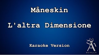 Måneskin  Laltra Dimensione KARAOKE [upl. by Cummine]