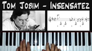 Insensatez Tom Jobim  piano arrangement from lead sheet [upl. by Dagmar]