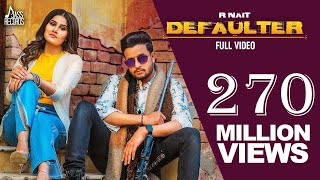 Defaulter  Official Music Video R Nait amp Gurlez Akhtar  Mista Baaz  Songs 2019  Jass Records [upl. by Tore]