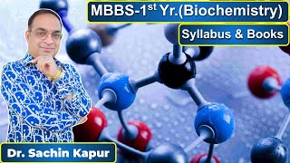 MBBS  First Year  Biochemistry  Syllabus  Books  Dr Sachin Kapur  AIIMS [upl. by Thanasi]