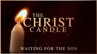 Advent  The Christ Candle [upl. by Irra]