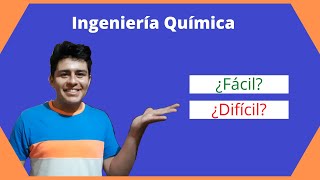 INGENIERÍA QUÍMICA Fácil✅ o Difícil❌ 😱 [upl. by Alaric]