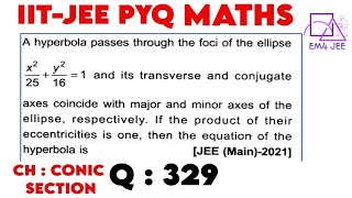 A hyperbola passes through the foci of the ellipse x  225  y  216  1 and its transverse [upl. by Powell]