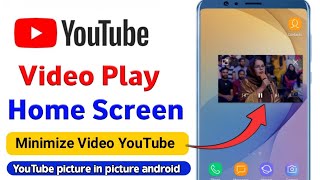 YouTube Video Home Screen Par Kaise ChalayeHome Screen Par YouTube Video Kaise Chalaye [upl. by Fridlund]