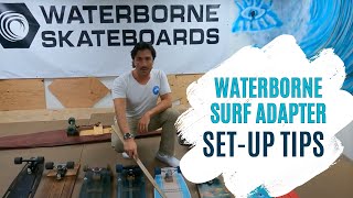 Waterborne Surf Adapter SetUp Tips from the Founder of Waterborne [upl. by Rehoptsirhc]