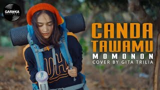 Momonon  Canda Tawamu Cover By Gita Trilia [upl. by Eidassac]