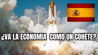 ¿ES LA ECONOMÍA ESPAÑOLA UN COHETE LA VERDAD DE LO QUE ESTÁ PASANDO Bueno y Malo [upl. by Assirral]