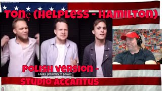 Tonę Helpless  Hamilton  Polish version Studio Accantus  REACTION [upl. by Ettenahs]