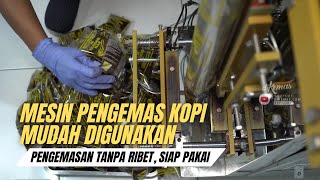 Mesin Pengemas Kopi Mudah Digunakan Pengemasan Tanpa Ribet Siap Pakai [upl. by Eldreda880]