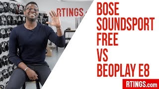 Bose SoundSport Free vs Beoplay E8 Headphones Review  RTINGScom [upl. by Amar]