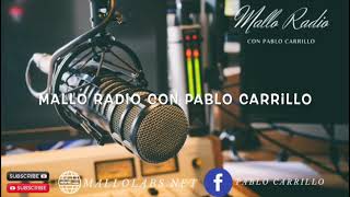 MALLO RADIO CON PABLO CARRILLO 11124 [upl. by Loggia162]