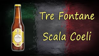 Scala Coeli la trappista italiana di Abbazia Tre Fontane  SKÅL Degustazione n 153 [upl. by Kina]