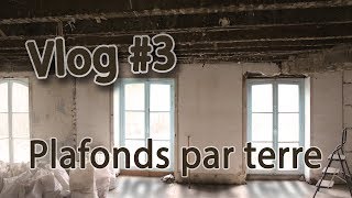 Les plafonds tombent sur leur tête Vlog rénovation 3 [upl. by Cynthie578]