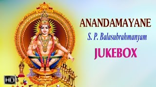 S P Balasubrahmanyam  Lord Ayyappan Songs  Anandamayane Jukebox  Tamil Devotional Songs [upl. by Ahsemaj381]