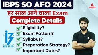 IBPS AFO 2024  IBPS AFO Eligibility Exam Pattern Syllabus Important Dates amp Preparation [upl. by Marron]