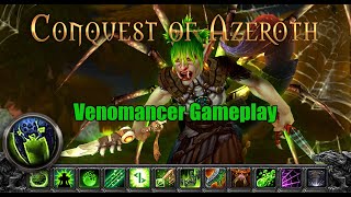 Conquest of Azeroth  Venomancer Gameplay  Custom Class Private Server Alpha  WoW Ascension [upl. by Nivaj]