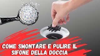 Come smontare e pulire il sifone della doccia [upl. by Etteiram]