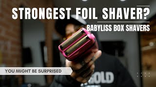 Whats the STRONGEST FOIL Shaver Babyliss Has [upl. by On]