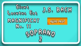 Soprano 2  Sicut Locutus Est  11  Magnificat BWV 243  JS Bach [upl. by Azerila]