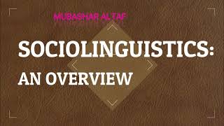 SOCIOLINGUISTICS AN OVERVIEW  dialect sociolect  idiolect linguafranca code switching [upl. by Akinam663]