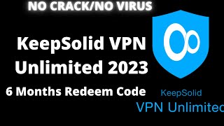 KeepSolid VPN Unlimited 6 Months Redeem Code 2023 [upl. by Millisent]