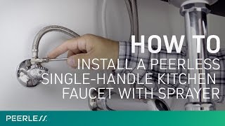 How to Install a Peerless SingleHandle Kitchen Faucet with Sprayer [upl. by Eecats]