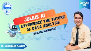 Julius AI  Experience Future of Data Analysis  Graphs amp Charts  Lecture 118  Dr Muhammad Naveed [upl. by Ecnarret]