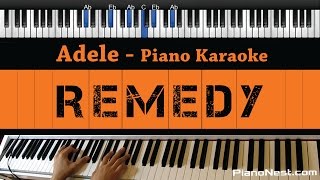 Adele  Remedy  Piano Karaoke  Sing Along  Cover with Lyrics [upl. by Enyleve]