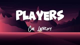 Coi Leray  Players Lyrics Video [upl. by Nostrebor]