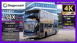 Stagecoach West 94X  Gloucester Transport Hub ➝ Cheltenham Promanade Fast via A40 [upl. by Bolte]