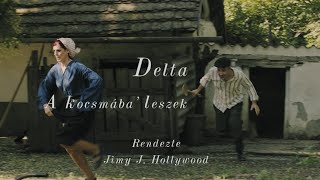 DELTA  A kocsmába leszek Official Music Video [upl. by Thordia]